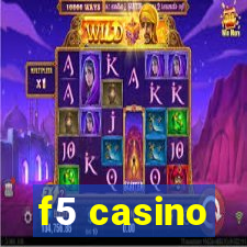 f5 casino